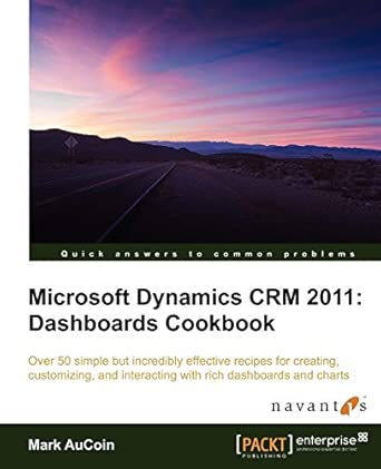 Microsoft Dynamics CRM 2011: Dashboards Cookbook book cover