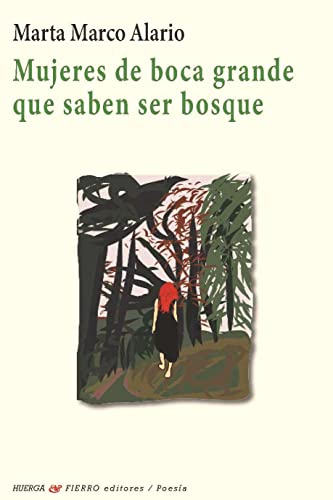 Portada de Mujeres de boca grande que saben ser bosque