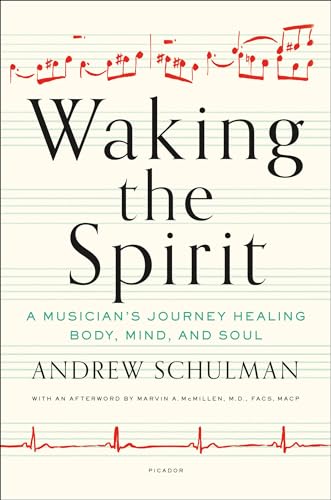 Waking the Spirit: A Musician's Journey Healing Body, Mind, and Soul