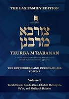 Tzurba M'Rabanan, Volume 1 - Yoreh De'ah: Avoda Zara, Chukot Hagoyim, Pe'ot, Shiluach Haken: The Lax Family Edition, The Kupferberg and Ucko families Volume (Tzurba M'Rabanan Halacha Chabura) 1737583089 Book Cover