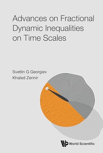 Advances on Fractional Dynamic Inequalities on Time Scales (English Edition)