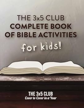 Paperback The 3x5 Club Complete Book of Bible Activities for Kids (3x5 Club Resources) Book