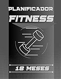 PLANIFICADOR DE ENTRENAMIENTO FITNESS: Registra tus Rutinas de Ejercicio, Planes de Alimentación y Progreso Fitness, Integral para Maximizar tu ... Fitness en un Solo Cuaderno,120 paginas