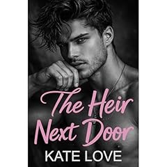 The Heir Next Door Audiobook By Kate Love cover art