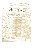Wizards: Dawn of the Blade (Volume 1) 1508456887 Book Cover