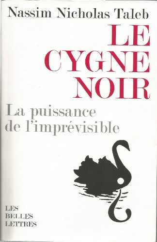 Le Cygne noir: La puissance de l'imprévisible [French] 2251443487 Book Cover