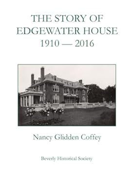 Paperback The Story of Edgewater House, 1910-2016 Book