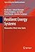 Resilient Energy Systems: Renewables: Wind, Solar, Hydro (Topics in Safety, Risk, Reliability and Quality, 19)