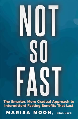 Not So Fast: The Smarter, More Gradual Approach to Intermittent F...