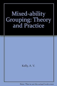 Paperback Mixed-ability grouping: Theory and practice Book