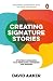 Produktbild Creating Signature Stories: Strategic Messaging That Persuades, Energizes and Inspires