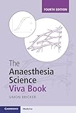The Anaesthesia Science Viva Book