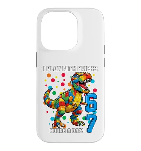 I Play With Bricks 6 7 Hours Per Day Dino T�V���c �X�}�z�P�[�X iPhone 14 Pro �p