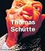 Thomas Sch&Atilde;&frac14;tte (Phaidon Contemporary Artists Series)