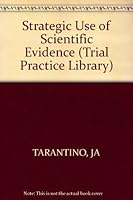 Strategic Use Of Scientific Evidence 047152414X Book Cover