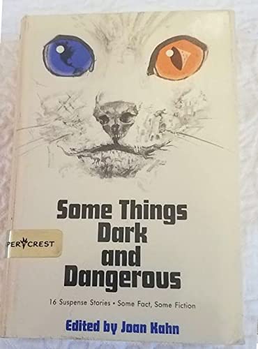 Some Things Dark and Dangerous B001S9LJT8 Book Cover