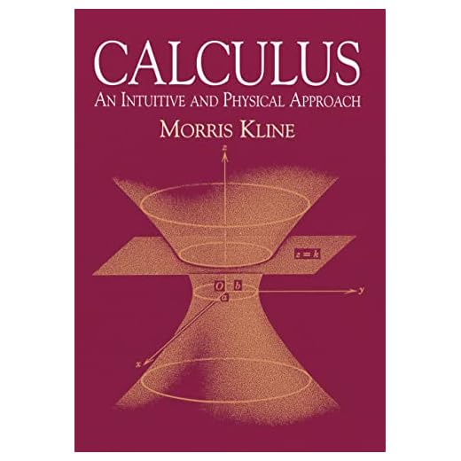 Calculus: An Intuitive and Physical Approach (Second Edition) (Dover Books on Mathematics)