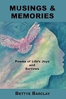 Musings & Memories: Poems of Life's Joys and Sorrows 1737745305 Book Cover
