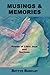 Produktbild Musings & Memories: Poems of Life's Joys and Sorrows