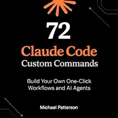 72 Claude Code Custom Commands Audiolibro Por Michael Patterson arte de portada