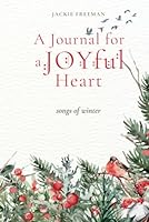 A Journal for a JOYful Heart:: songs of winter 1964511054 Book Cover