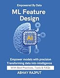 ML Feature Design: Build Powerful Features Fast | Data That Delivers | Preprocess Like a Pro | ML Accuracy Boosted | Feature Tuning Demystified | Data preparation made simple | Data that deliver