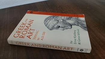 Paperback Greek and Roman Art 3000 B.C. to A.D. 550 Book