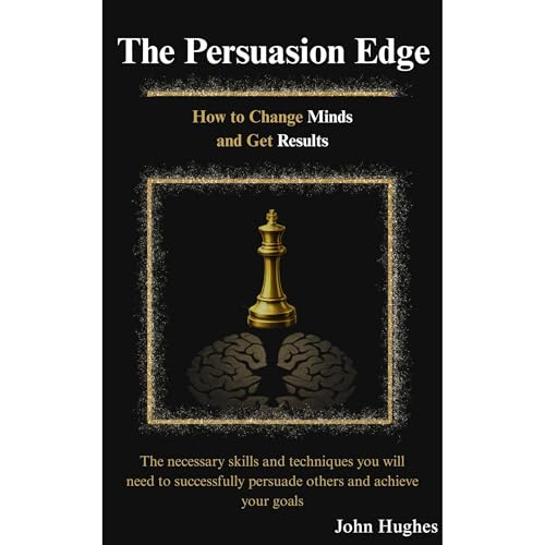 The Persuasion Edge Audiobook By John Hughes cover art