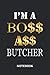 Produktbild I'm A Boss Ass Butcher Notebook: 6x9 inches - 110 dotgrid pages  Greatest Passionate working Job Journal  Gift, Present Idea