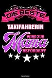 Die beste Taxifahrerin wird zur Mama befördert: Liniertes Notizbuch Taxi Geschenk für Taxifahrerin Notizheft Chauffeurin Taxi Fahren Memo Muttertag I Größe 6 x 9 I Liniert I 120 Seiten
