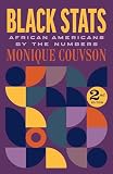 Black Stats: African Americans by the Numbers, Second Edition