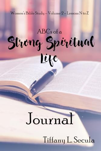 ABCs of a Strong Spiritual Life Journal: Volume 2