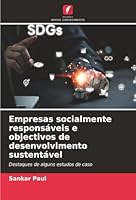 Empresas socialmente responsáveis e objectivos de desenvolvimento sustentável (Portuguese Edition) 6208007518 Book Cover