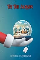Tis The Season: A Holiday Collection B0G44XS4PN Book Cover