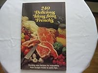 240 Delicious Ideas From French's B000KCW98E Book Cover