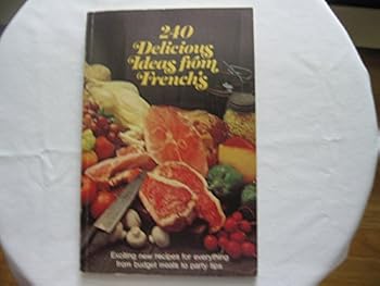 Paperback 240 Delicious Ideas From French's Book