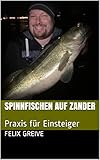  Spinnfischen auf Zander: Praxis für Einsteiger