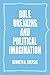Rule Breaking and Political Imagination