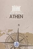 Reisetagebuch Athen: Urlaubstagebuch | Reise Tagebuch zum Selberschreiben | Platz für 54 Reisetage | Geschenk für Reise | Notizbuch | 118 Seiten - Caroline Helberg 