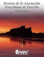REVISTA DE LA ASOCIACIÓN VENEZOLANA DE DERECHO MARÍTIMO: DICIEMBRE DE 2024 Nº 19-8 DE LA SEGUNDA ETAPA (Spanish Edition) B0F5WWZYWH Book Cover