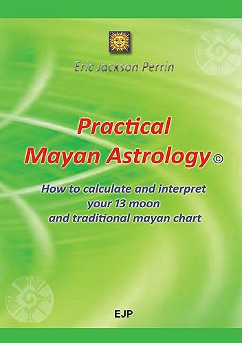 Practical Mayan Astrology B016EHRQUE Book Cover