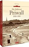  Die Halbinsel Priwall 1900-1990