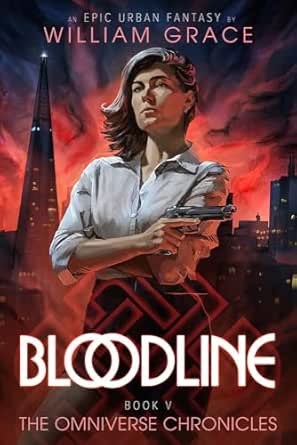 Bloodline (Omniverse Chronicles Book 5)