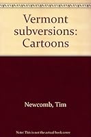 Vermont subversions: Cartoons B00071FKDO Book Cover