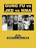 Gung Fu vs JKD vs MMA