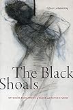 The Black Shoals: Offshore Formations of Black and Native Studies