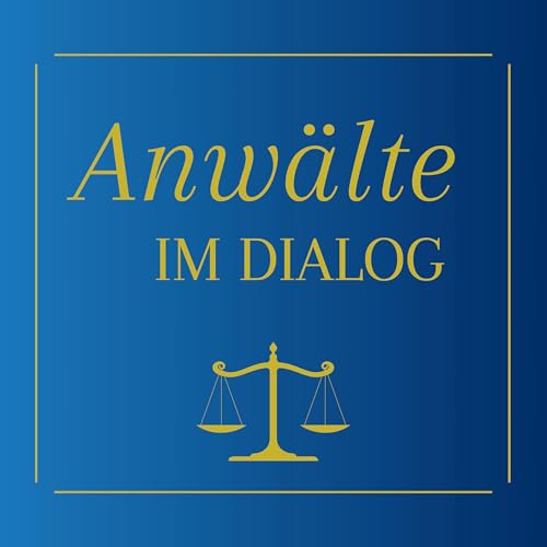 Anw&auml;lte im Dialog Podcast Por H&auml;rtinger Consulting arte de portada