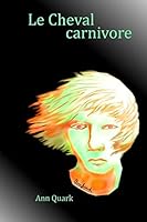 Le Cheval carnivore 1508643636 Book Cover