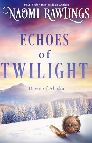 Echoes of Twilight (Dawn of Alaska)