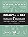 Botany at the Bar: The Art and Science of Making Bitters